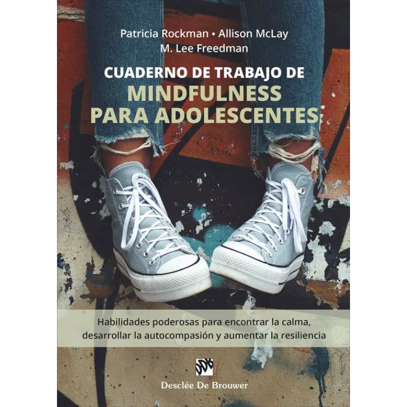 CUADERNO DE TRABAJO DE MINDFULNESS PARA ADOLESCENTES (Nuevo)
