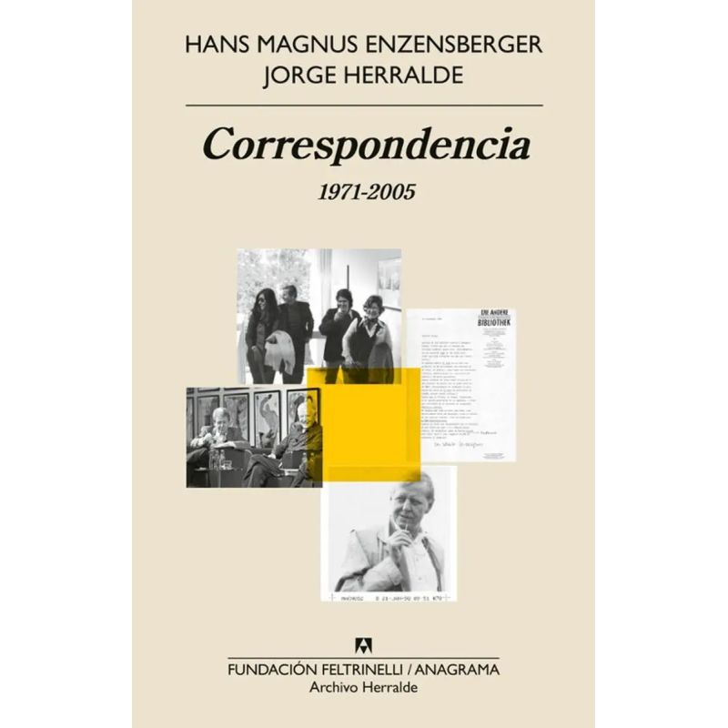 CORRESPONDENCIA - 1971-2005 - ENZENSBERGER - HERRALDE (Nuevo)