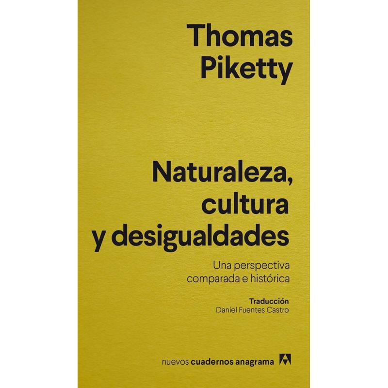 NATURALEZA, CULTURA Y DESIGUALDADES - UNA PERSPECTIVA COMPARADA E HISTORICA (Nuevo)