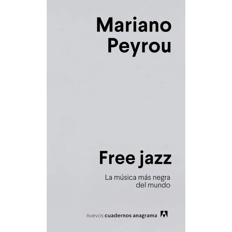 FREE JAZZ - LA MUSICA MAS NEGRA DEL MUNDO (Nuevo)