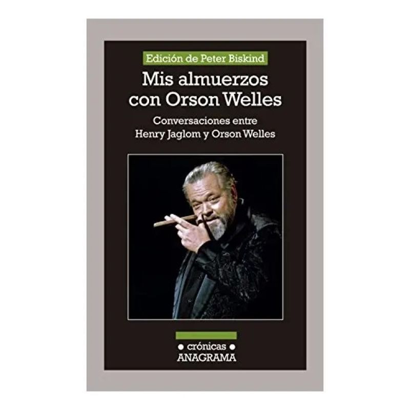 MIS ALMUERZOS CON ORSON WELLES (Nuevo)