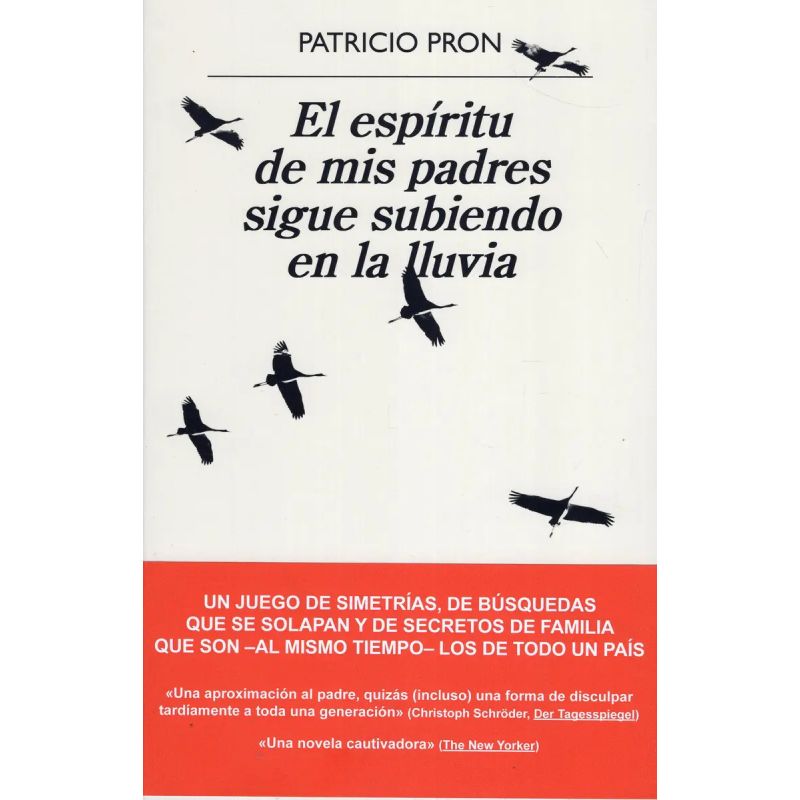 ESPIRITU DE MIS PADRES SIGUE SUBIENDO EN LA LLUVIA, EL (Nuevo)