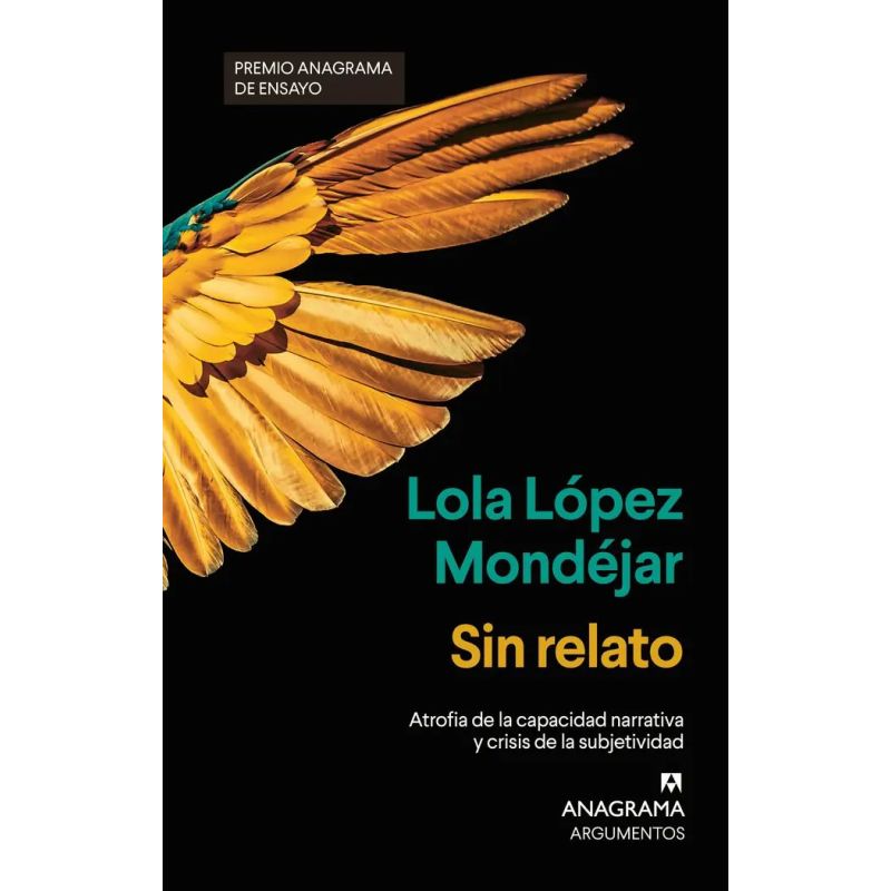 SIN RELATO - ATROFIA DE LA CAPACIDAD NARRATIVA Y CRISIS DE LA SUBJETIVIDAD (Nuevo)