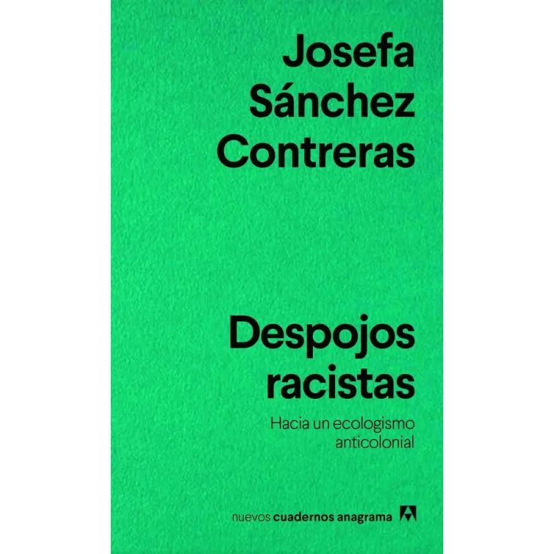 DESPOJOS RACISTAS - HACIA UN ECOLOGISMO ANTICOLONIAL (Nuevo)