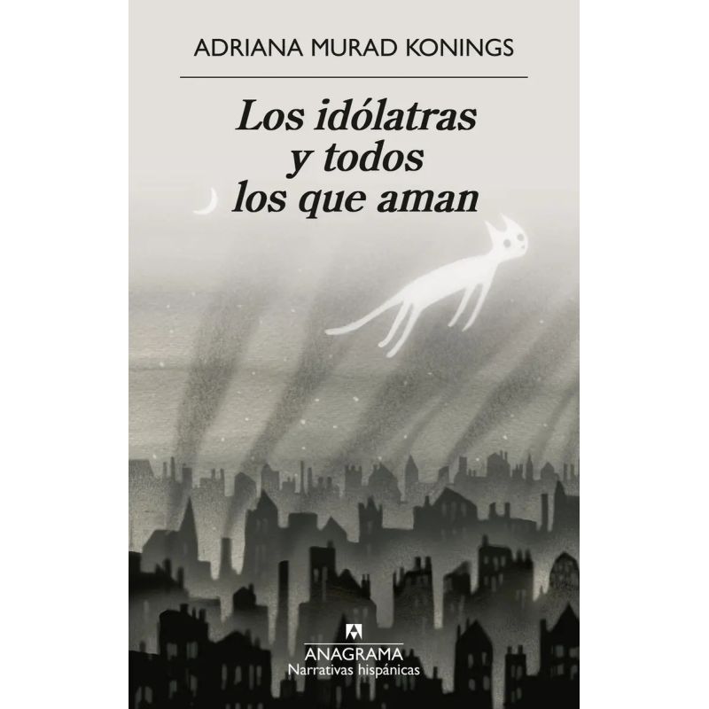IDOLATRAS Y TODOS LOS QUE AMAN, LOS (Nuevo)