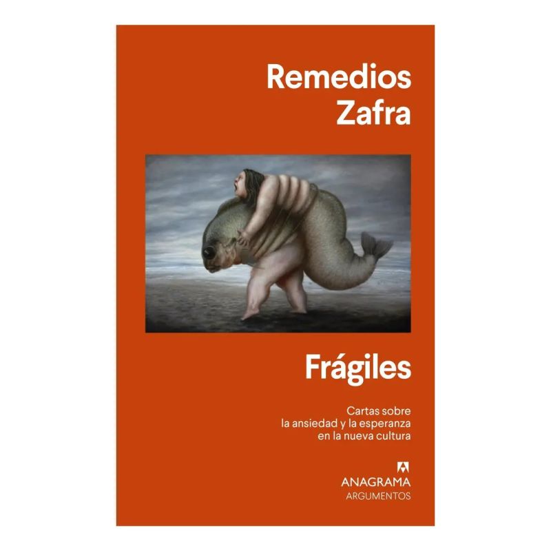 FRAGILES - CARTAS SOBRE LA ANSIEDAD Y LA ESPERANZA EN LA NUEVA CULTURA (Nuevo)