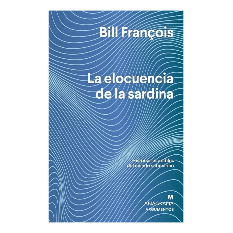 ELOCUENCIA DE LA SARDINA, LA (Nuevo)