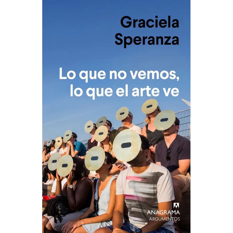 QUE NO VEMOS, LO QUE EL ARTE VE, LO (Nuevo)