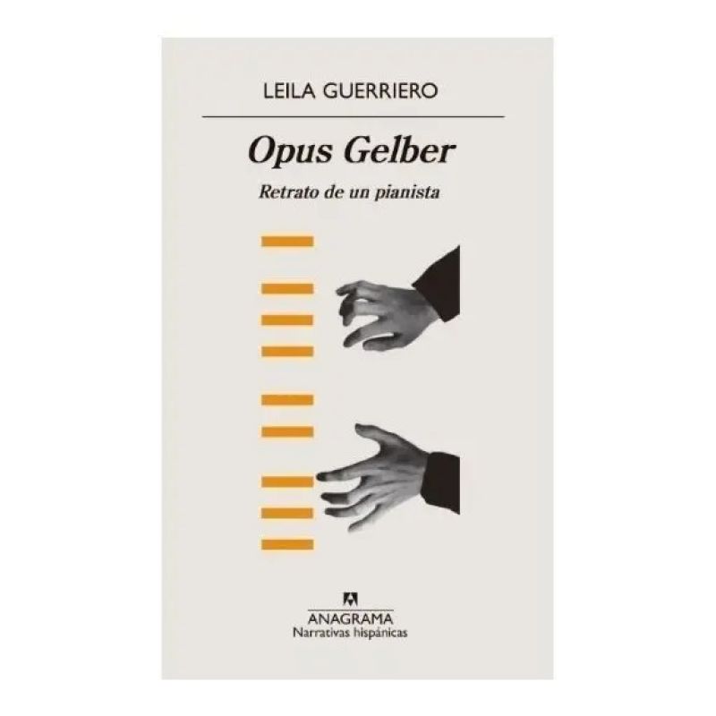 OPUS GELBER - EL RETRATO DE UN PIANISTA (Nuevo)