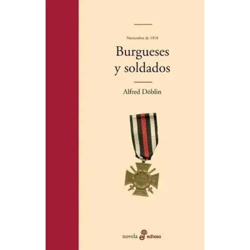 BURGUESES Y SOLDADOS (Nuevo)