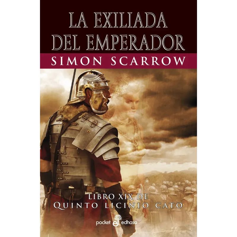 EXILIADA DEL EMPERADOR, LA - QUINTO LICINIO CATO 19 (Nuevo)
