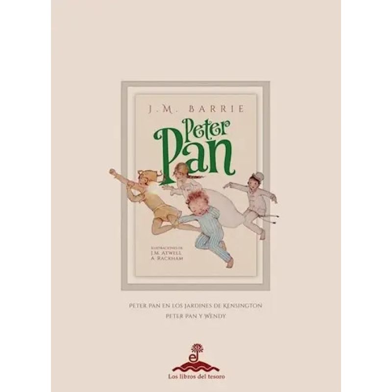 PETER PAN EN LOS JARDINES DE KENSINGTON Y PETER PAN Y WENDY (Nuevo)