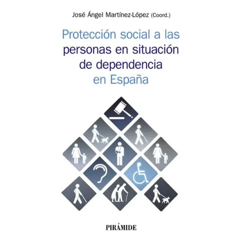 PROTECCION SOCIAL A LAS PERSONAS EN SITUACION DE DEPENDENCIA EN ESPAÑA (Nuevo)