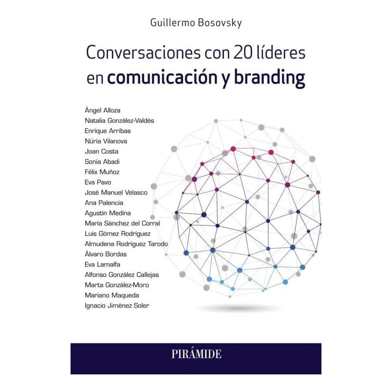 CONVERSACIONES CON 20 LIDERES EN COMUNICACION Y BRANDING