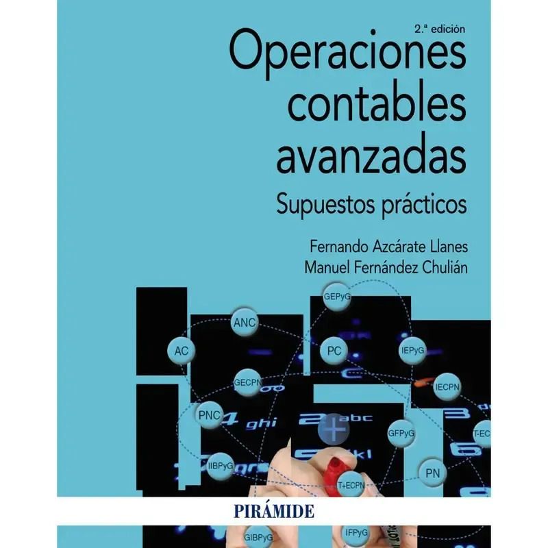 OPERACIONES CONTABLES AVANZADAS - SUPUESTOS PRACTICOS 2/ED. (Nuevo)