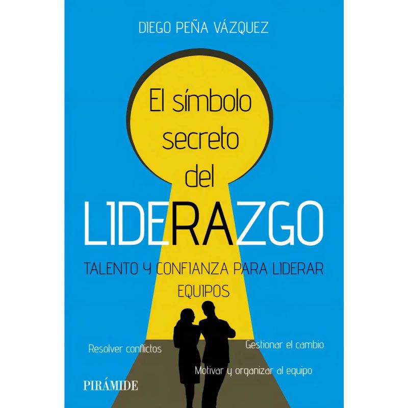 SIMBOLO SECRETO DEL LIDERAZGO, EL (Nuevo)