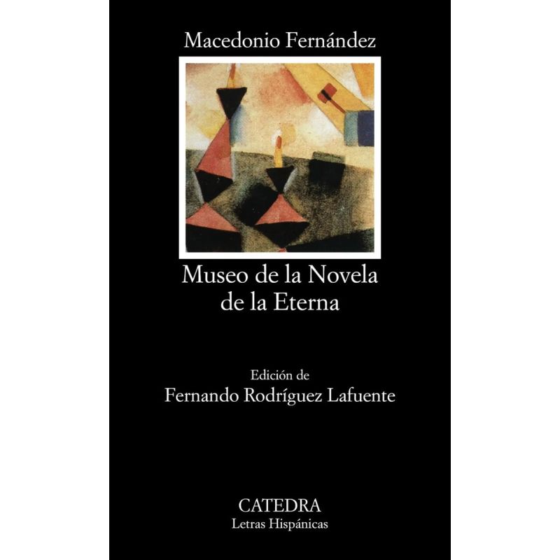 MUSEO DE LA NOVELA ETERNA (Nuevo)