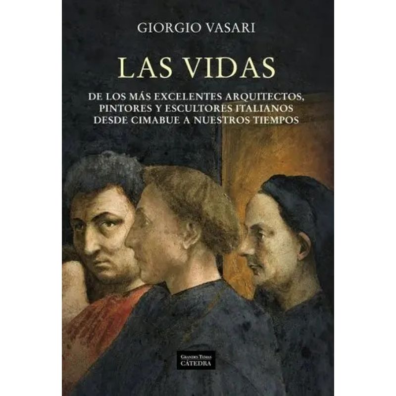 VIDAS DE LOS MAS EXCELENTES ARQUITECTOS,PINTORES Y ESCULTORES ITALIANOS, LAS - TD (Nuevo)