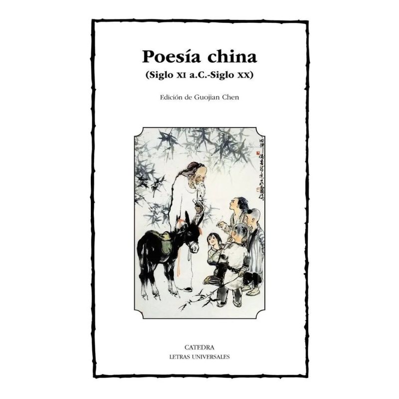 POESIA CHINA: SIGLO XI AC - SIGLO XX (Nuevo)