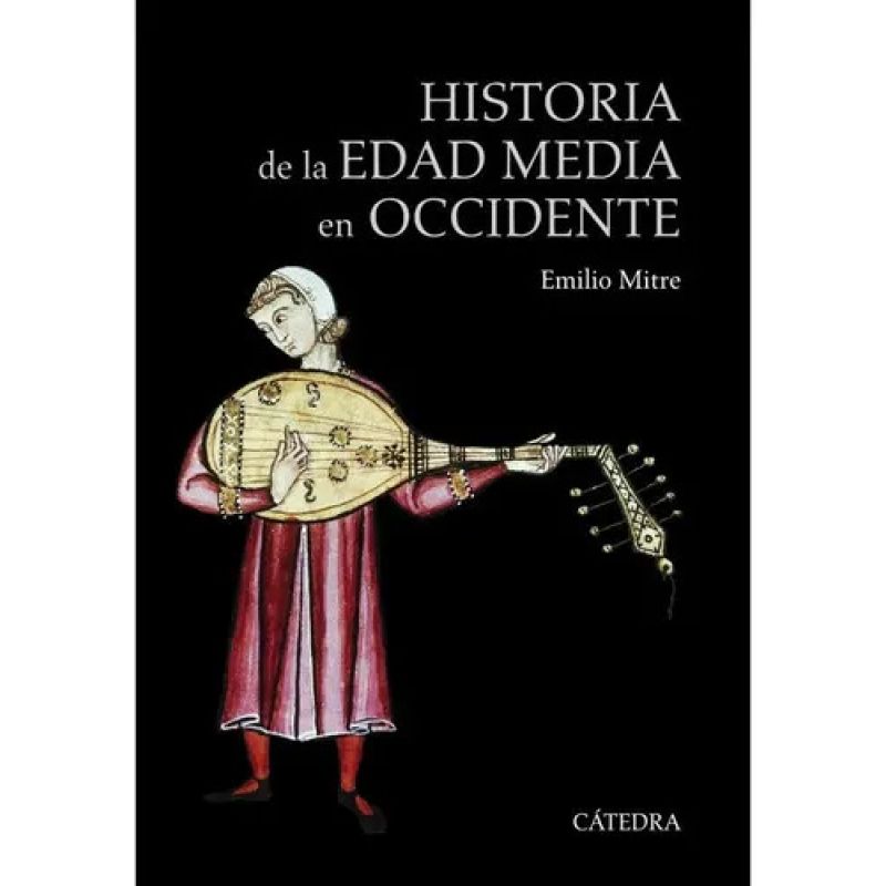 HISTORIA DE LA EDAD MEDIA EN OCCIDENTE, LA 5/ED. (Nuevo)