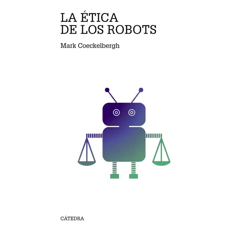 ETICA DE LOS ROBOTS, LA (Nuevo)