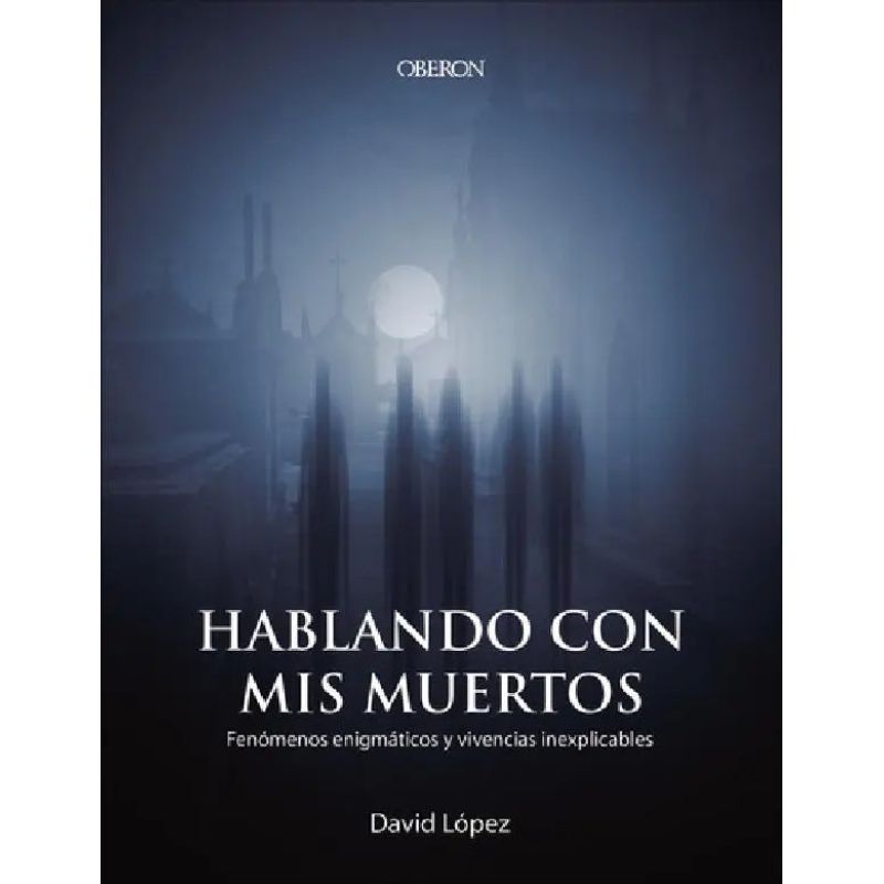 HABLANDO CON MIS MUERTOS (Nuevo)