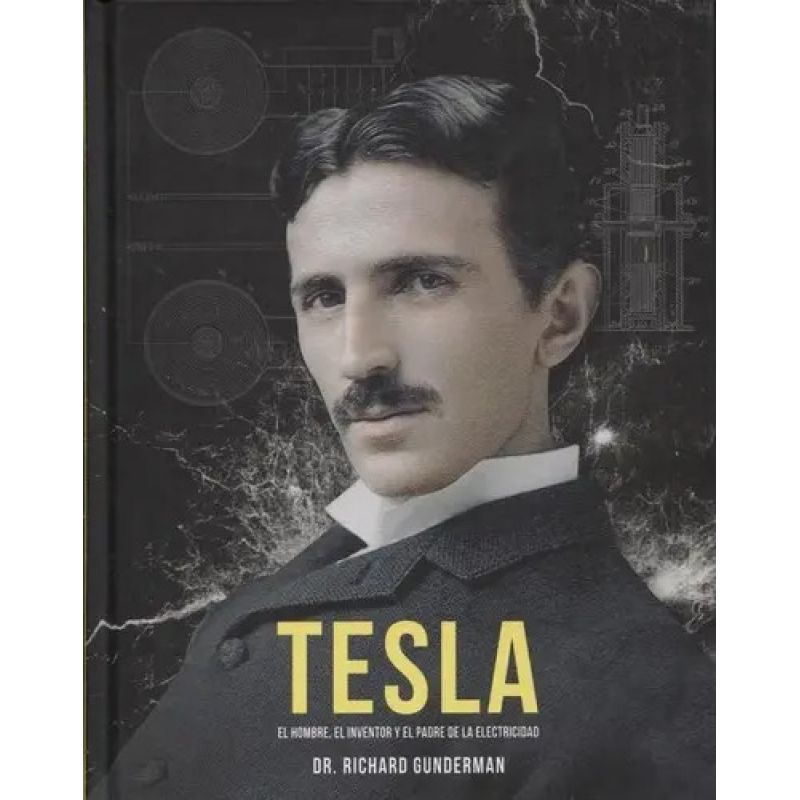 TESLA - EL HOMBRE, EL INVENTOR Y EL PADRE DE LA ELECTRICIDAD - TD (Nuevo)