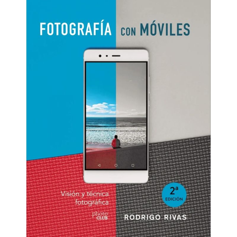 FOTOGRAFIA CON MOVILES - VISION Y TECNICA FOTOGRAFICA (Nuevo)