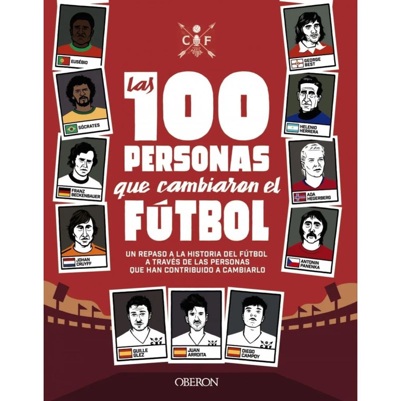 100 PERSONAS QUE CAMBIARON EL FUTBOL, LAS (Nuevo)