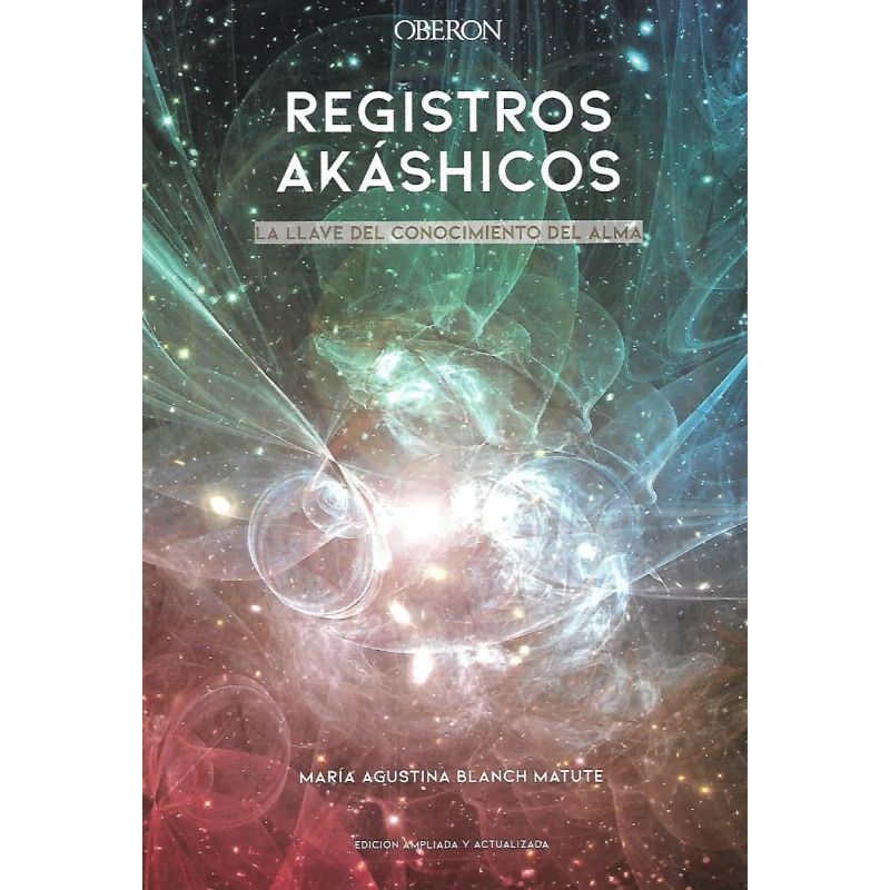 REGISTROS AKASHICOS - LA LLAVE DEL CONOCIMIENTO DEL ALMA (Nuevo)