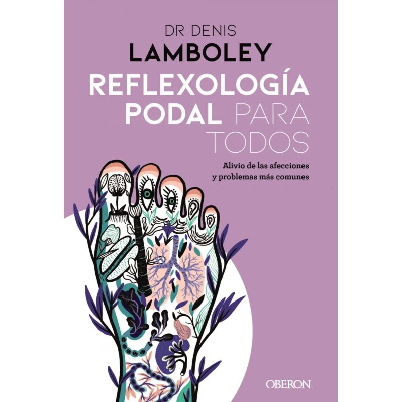 REFLEXOLOGIA PODAL PARA TODOS (Nuevo)