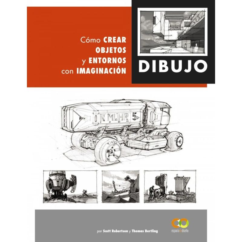 DIBUJO - COMO CREAR OBJETOS Y ENTORNOS CON IMAGINACION - TD (Nuevo)