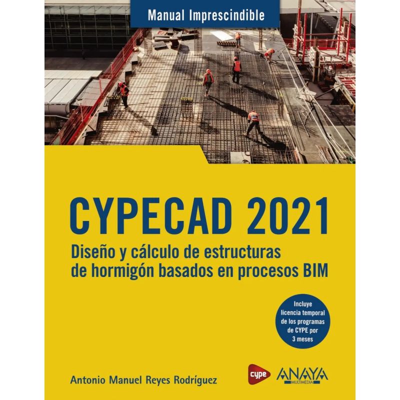 CYPECAD 2021 - DISEÑO Y CALCULO DE ESTRUCTURAS DE HORMIGON BASADOS EN PROCESOS BIM (Nuevo)
