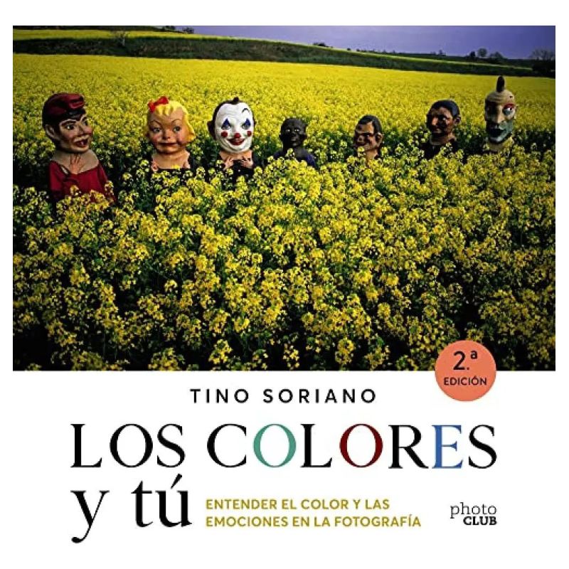 COLORES Y TU, LOS - ENTENDER EL COLOR Y LAS EMOCIONES EN LA FOTOGRAFIA (Nuevo)