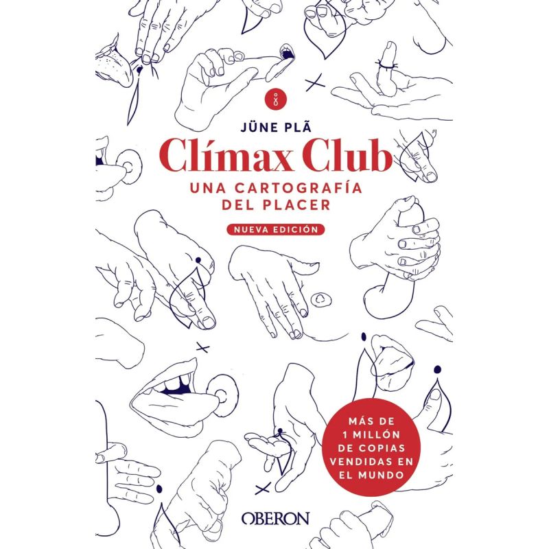CLIMAX CLUB - UNA CARTOGRAFIA DEL PLACER - N/ED. (Nuevo)
