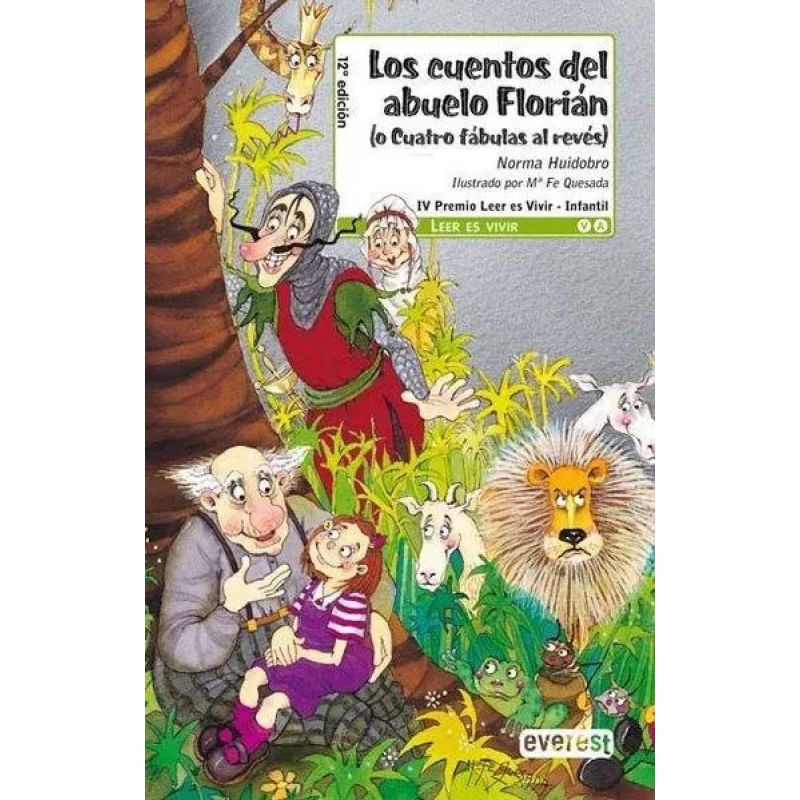 CUENTOS DEL ABUELO FLORIAN (O CUATRO FABULAS AL REVES), LOS (Nuevo)