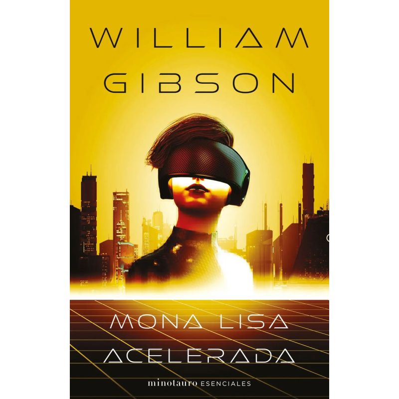 MONA LISA ACELERADA - TRILOGIA DE SPRAWL 3 (Nuevo)