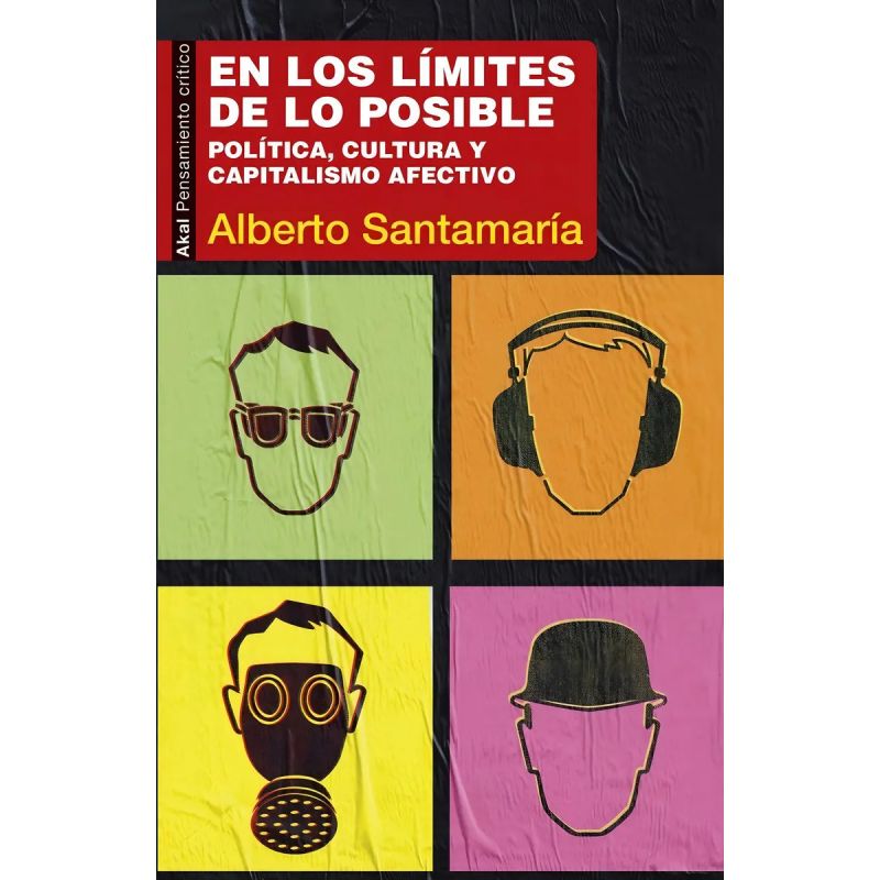 EN LOS LIMITES DE LO POSIBLE - POLITICA, CULTURA Y CAPITALISMO AFECTIVO (Nuevo)