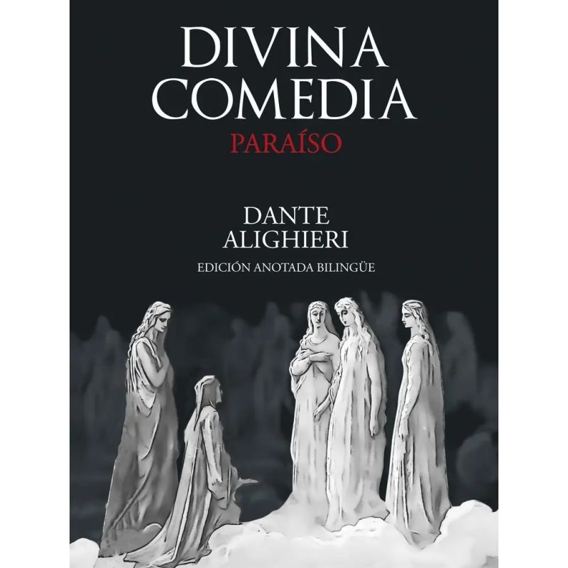 DIVINA COMEDIA - PARAISO - ED. ANOTADA BILINGUE - TD (Nuevo)