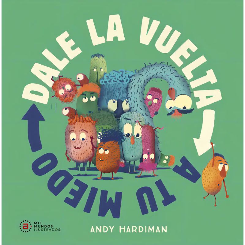 DALE LA VUELTA A TU MIEDO - TD (Nuevo)