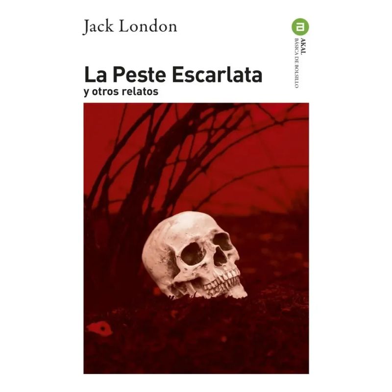 PESTE ESCARLATA Y OTROS RELATOS (Nuevo)