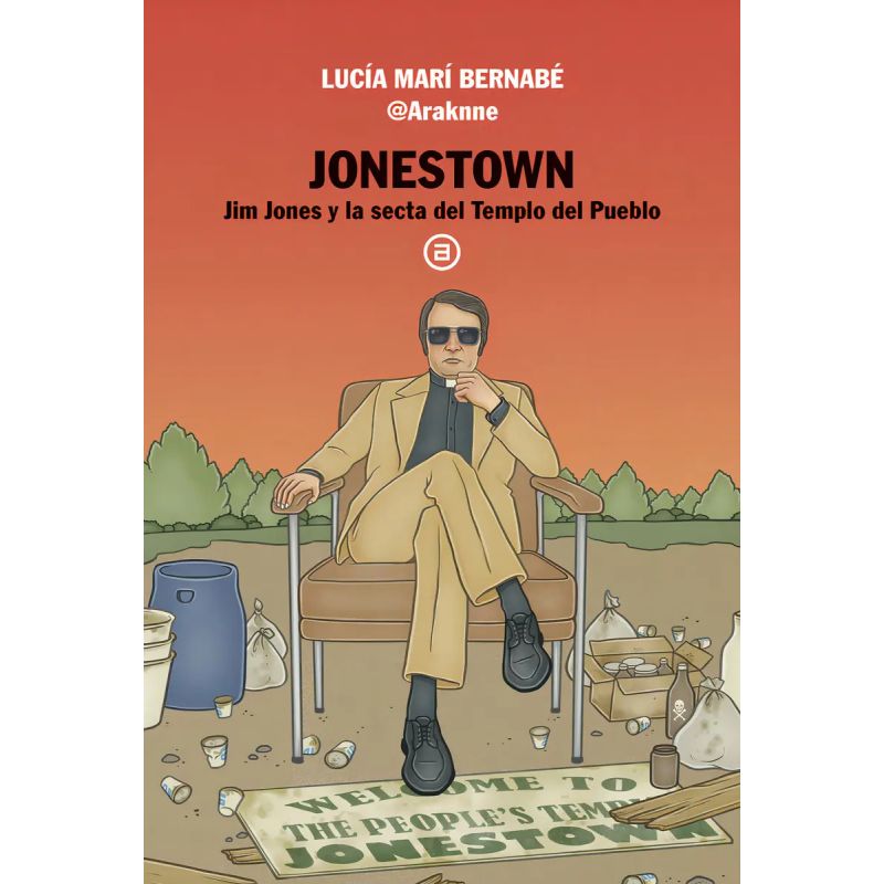 JONESTOWN - JIM JONES Y LA SECTA DEL TEMPLO DEL PUEBLO (Nuevo)