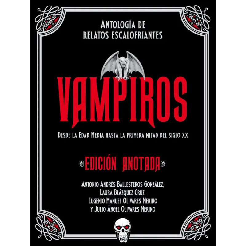 VAMPIROS - ANTOLOGIA DE RELATOS ESCALOFRIANTES - EDICION ANOTADA - TD