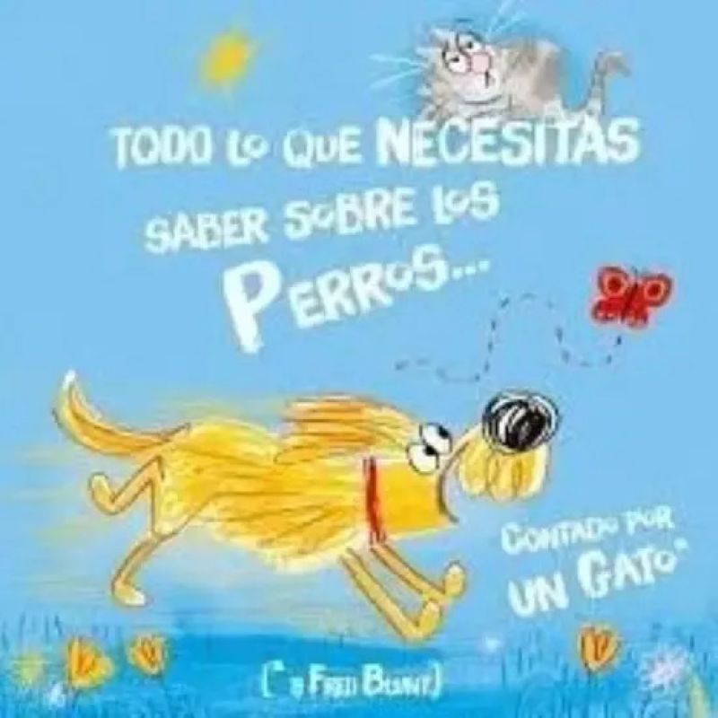 TODO LO QUE NECESITAS SABER SOBRE LOS PERROS... CONTADO POR UN GATO (Nuevo) - Miniatura 2
