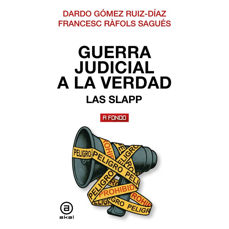 GUERRA JUDICIAL A LA VERDAD - LAS SLAPP (Nuevo)