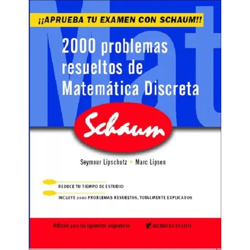 2000 PROBLEMAS RESUELTOS DE MATEMATICA DISCRETA 1/ED. (Nuevo)