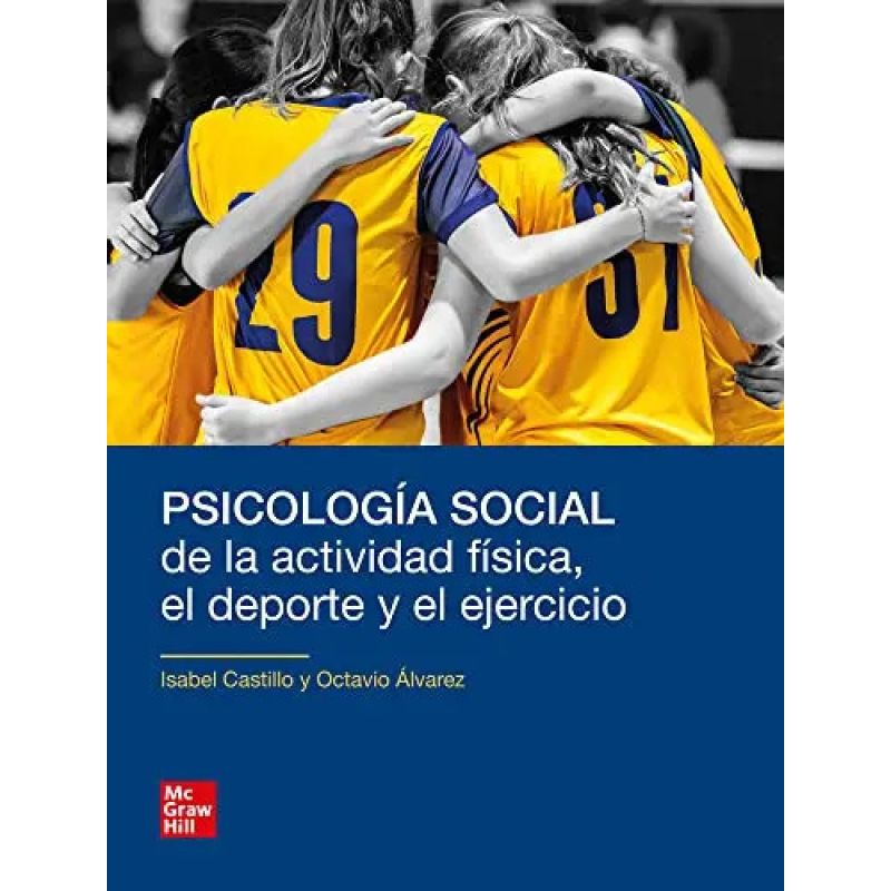 PSICOLOGIA SOCIAL DE LA ACTIVIDAD FISICA, EL DEPORTE Y EL EJERCICIO (Nuevo)