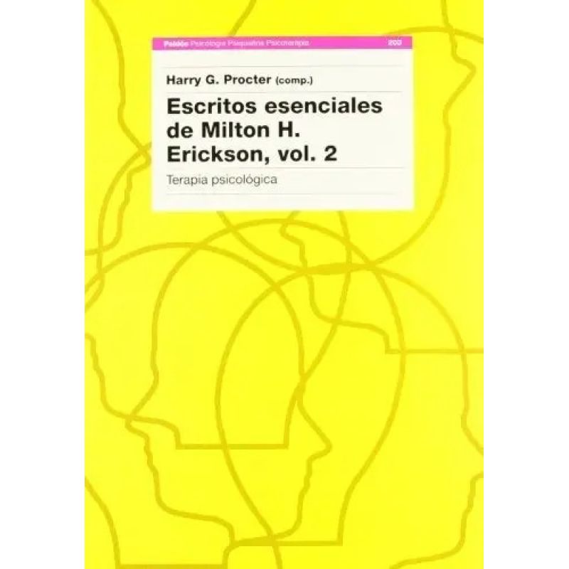 ESCRITOS ESENCIALES DE MILTON H. ERICKSON VOL. 2 - TERAPIA PSICOLOGICA (Nuevo)