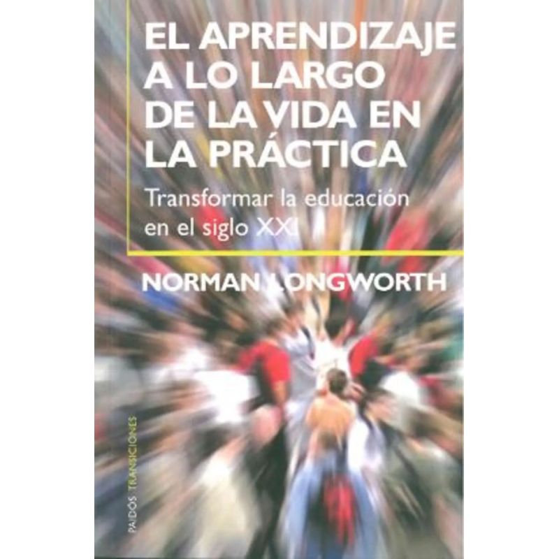 APRENDIZAJE A LO LARGO DE LA VIDA EN LA PRACTICA, EL (Nuevo)