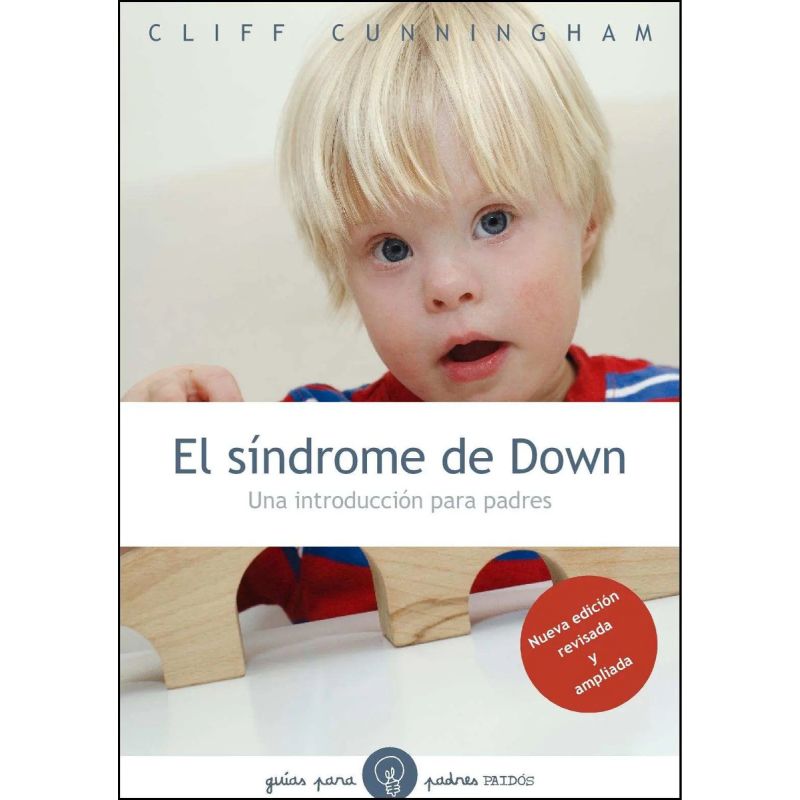 SINDROME DE DOWN, EL - UNA INTRODUCCION PARA PADRES - N/ED. (Nuevo)